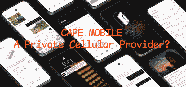 Cape Mobile - A Private Cellular Provider?